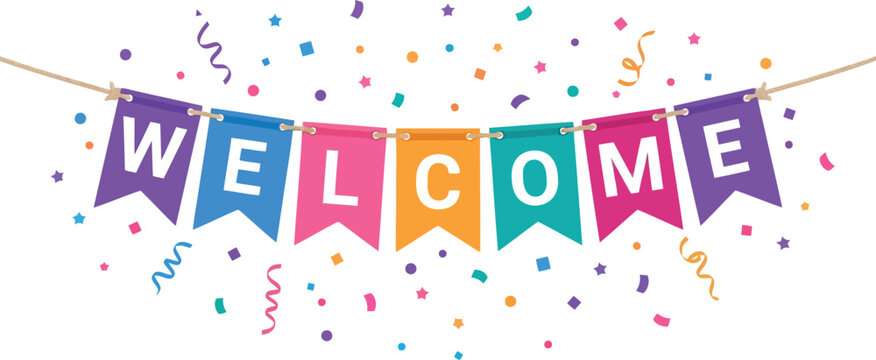 Welcome bunting banner with colorful flags. Festive party decoration with confetti.