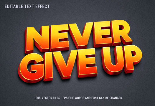 Bright motivational text effect with never give up message in bold gradient colors