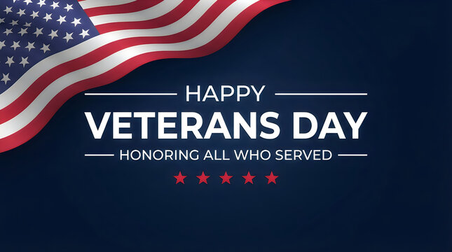 Honoring heroes happy veterans day graphic with american flag november 11th remembrance and appreciation