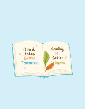 Open book layout with green leaves and inspirational quote about reading and growing together. bookish autumn book with text quote , illustration hand-drawn back to school