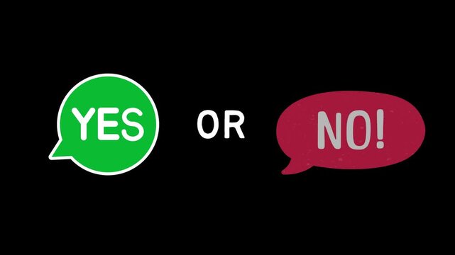 Animated Yes or No speech bubble icons, motion graphic loop of decision making, voting choice, survey options, agree or disagree concept isolated on dark background.