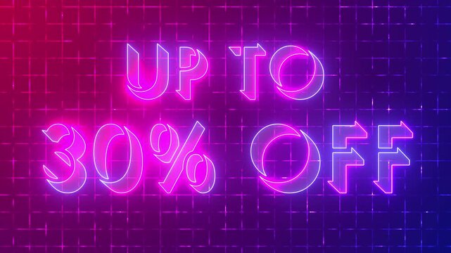 4K neon glowing UP TO 30% OFF on a grid background. Animated Discount Banner on Grid BG for online shops, blogs, web, cafes, advertising, and hotels.Technology video material animation. Easy to use.