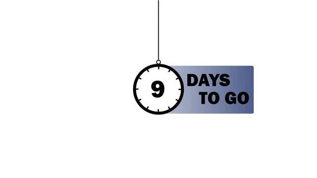 9 days to go countdown timer animation, minimalist clock for marketing campaigns, event launch and deadline reminder, motion