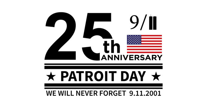 25 Years Remembering 911 Patriot Day