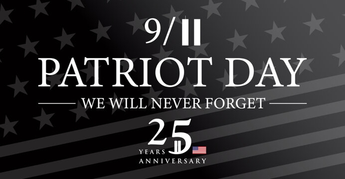 25 Years Remembering 911 Patriot Day