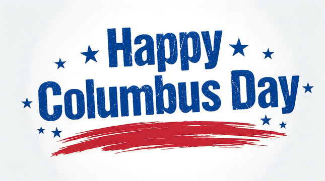Happy columbus day text with blue letters and red brush stroke and stars