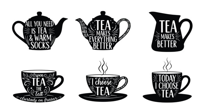 Decorative silhouettes of teapots and teacups contain various inspirational quotes about tea and comfort in black and white.