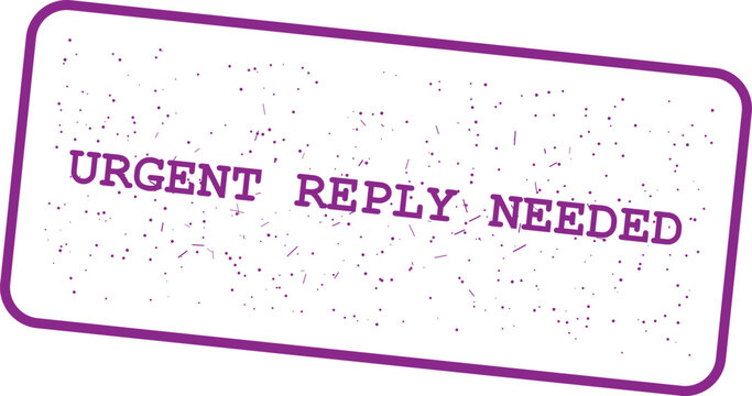 Urgent reply needed business sign with bold professional typography design