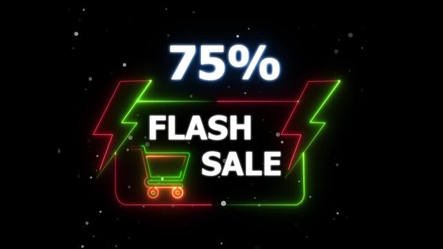 Flash Sale 75 Percent Discount Neon Banner Animation. Text flash sale by neon lights sign board 4k animation on black background &ndash; Shopping Promotion 4K