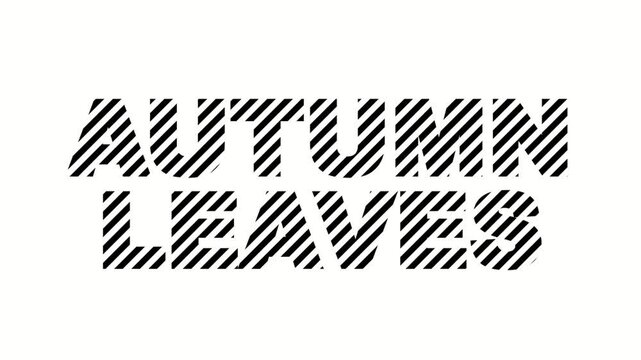 Autumn Leaves Diagonal Stripe Patterned Text Animation | Motion Typography