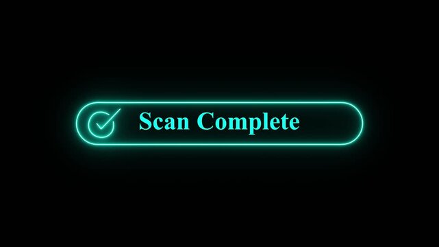 Vibrant Neon  Glow Sign Displaying Scan Complete Message with Checkmark on Digital Black Background, Modern Technology Concept,A vivid neon green light forms a rounded rectangle containing the text  