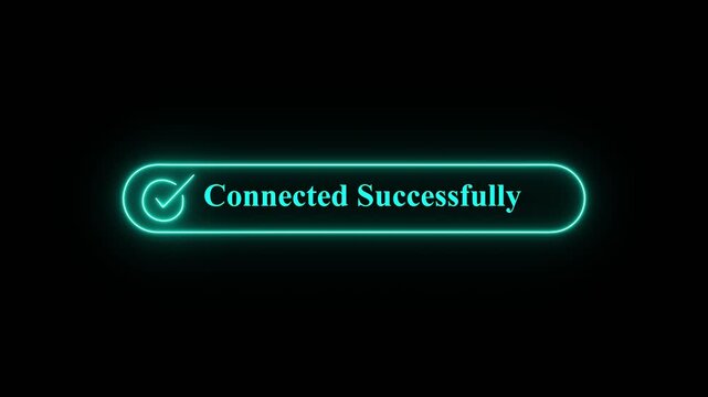A sleek digital interface element featuring a glowing neon light success message with a checkmark, symbolizing connectivity and task completion. A sleek digital interface element featuring.