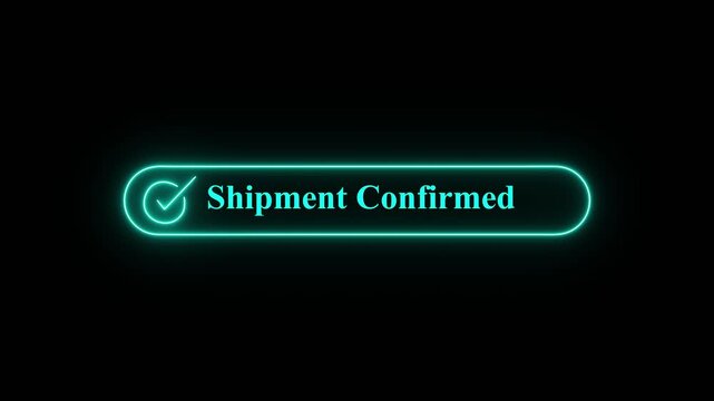 Neon glowing Shipment Confirmed notification banner with a checkmark icon against a solid black background, digital interface concept,A sleek, glowing red neon-style notification banner featuring