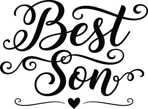 Best Son Hand Lettering Calligraphy Quote with Decorative Swirl Flourish Black Typography Vector Isolated on Transparent Background