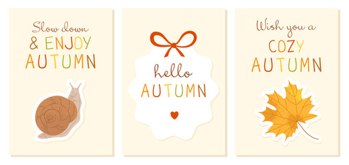 Set of cozy Hello Autumn posters with colorful maple leaf, snail and bow. Flat vector greeting cards for invitations, postcards and seasonal greetings. © Nataliia Vyshnytska
