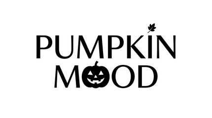 Fototapeta premium Pumpkin mood typography flat vector design for Halloween celebration holiday greeting card element