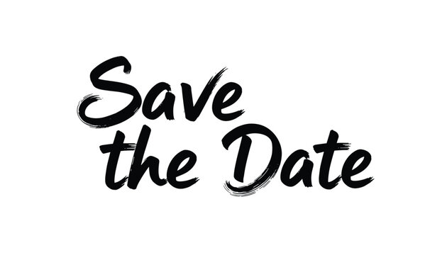 Save the date typography text written in a black artistic brush stroke font isolated on a solid white background.