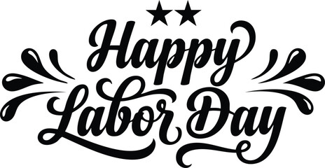 Black script typography for happy labor day with decorative flourishes and two stars on a clean white background © MST