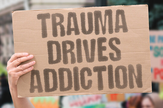 "Trauma Drives Addiction" Past hurt is a major factor in substance abuse. WHY. TRAUMA. DRIVES. ADDICTION. PAST.