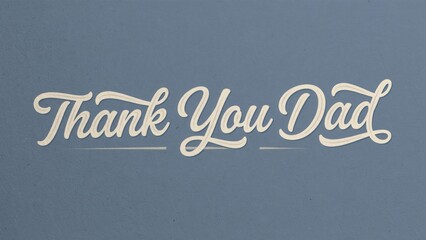 Fototapeta premium Thank you dad hand lettering text on blue background