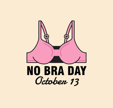 Flat illustration promoting No Bra Day on October 13 with a pink bra design for breast cancer awareness campaigns, healthcare education, and women's health events vector illustration cartoon