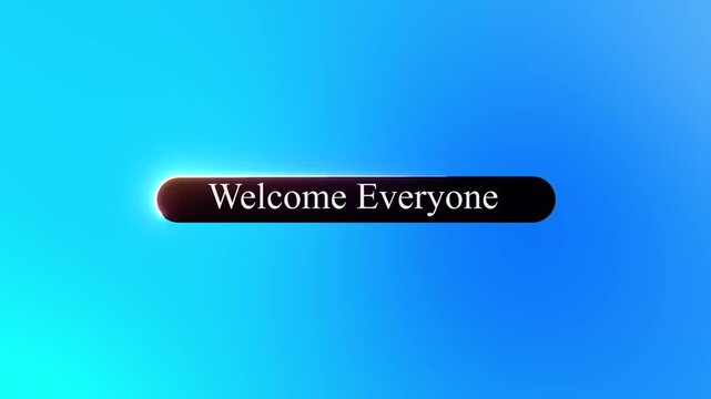 Welcome everyone animated text overlay on blue gradient background, for presentations and, live streams