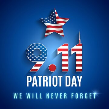 Patriot day commemoration remembering 9 11 remembrance with american flag star and buildings we will never forget symbol memorial tribute solemn occasion.