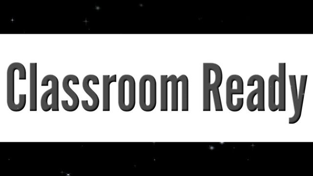 Classroom Ready text appears in bold lettering on a high contrast white banner against a dark starry background.