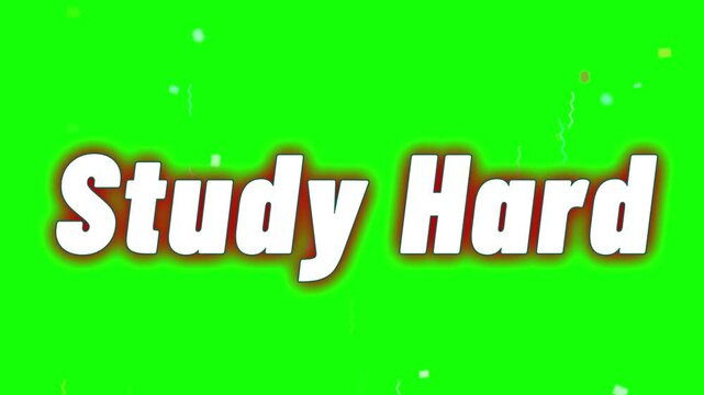 Study Hard text displays in bold white characters with a subtle shadow effect positioned centrally on a vibrant green screen background.