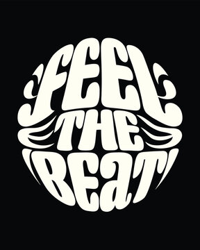 Feel the Beat Retro Music Design Groovy Typography