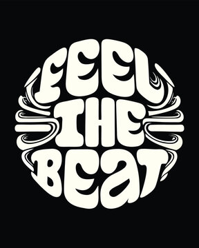 Retro Groovy Feel The Beat Typography Design on Black Background
