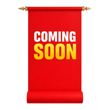 Vibrant red vertical scroll hanging with bold white and yellow text reading coming soon displayed in a high quality three dimensional render isolated on a clean white studio background