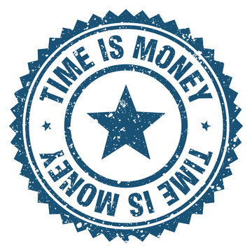 time is money blue grunge round stamp. time is money stamp