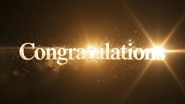Elegant gold text saying Congratulations with glowing light effects and sparkling particles on a dark background.