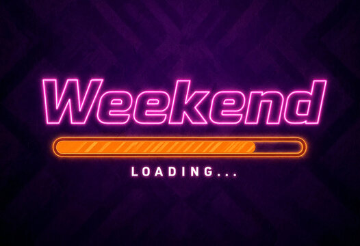 Neon weekend loading bar with glowing text design for fun and relaxation vibes