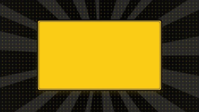Yellow blank frame on a black comic book sunburst background with halftone dots