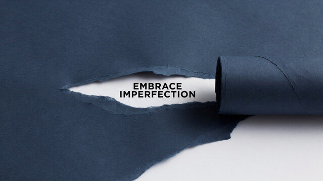 Embrace authentic imperfection torn paper reveals a message of self acceptance