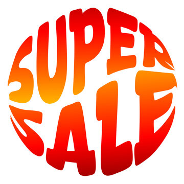 Super sale circular badge. Red and orange promotional sticker for retail marketing.