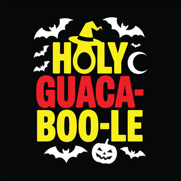 Holy guaca boole Halloween typography t-shirt design holidays October 