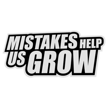 Mistakes Help Us Grow &ndash; a honest, grounding reminder that every stumble is a step forward in disguise. Perfect for learners, overthinkers and anyone who needs permission to be beautifully imperfect.