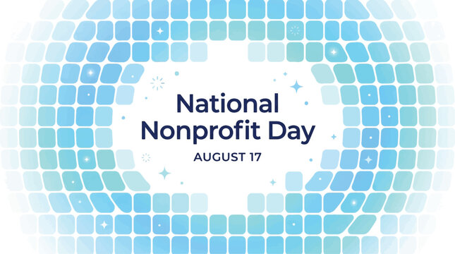 National Nonprofit Day August 17 banner, blue mosaic tile background for charity awareness, nonprofit organization celebration vector graphic