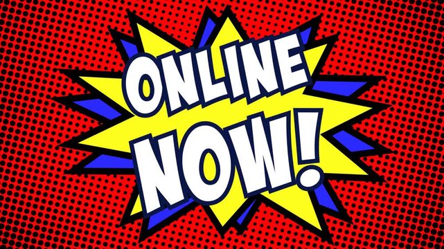 ONLINE NOW! comic caption explodes over red halftone dots in yellow and blue starburst. Punchy pop art animation with retro cartoon flair. Built for live streams, gaming channels, and alerts.
