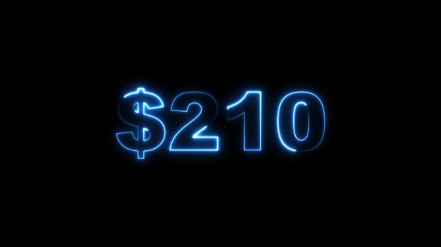 Glowing Neon 210  Dollars Text Icon Animation on Black Background 4K