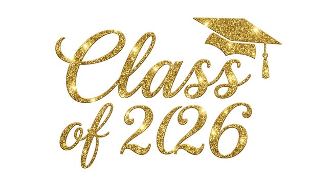 Class of 2026 glitter gold lettering with graduation cap on white background graduation mortarboard