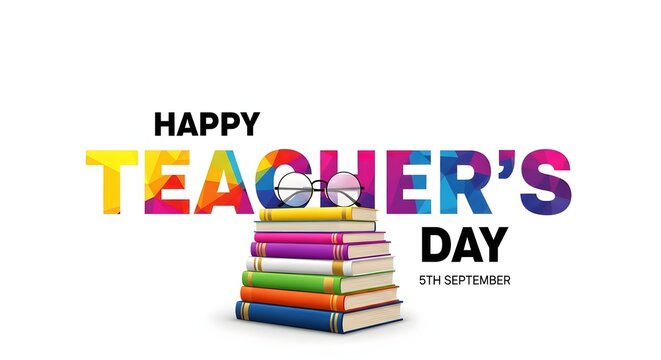 Colorful stack of books with Teacher's Day banner. Vibrant educational celebration with festive typography and school supplies. Inspirational class...