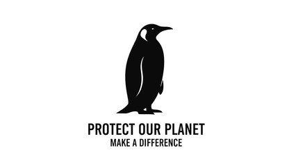 A striking black and white graphic featuring a silhouette of a penguin with the text "PROTECT OUR PLANET MAKE A DIFFERENCE" below it, conveying an environmental message. © Dicky
