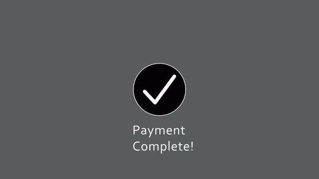 Check mark icon with payment successful text animation on transaprent background, Payment successfully text animation, 4k video motion,Tick mark payment done icon complete accept video animation.