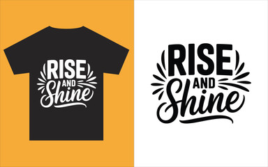 Fototapeta premium Rise and Shine Motivational Quote TShirt Design on Orange Background Inspiring Words for Daily Positivity