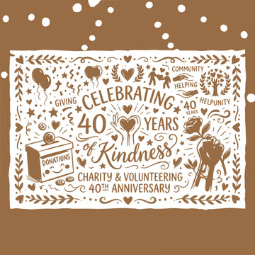 Celebrating 40 Years of Kindness: Charity, Volunteering, Donation Box, Helping Hands
