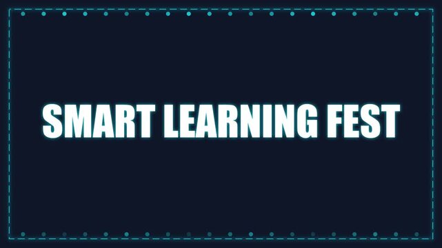 Smart learning fest motion title card for educational events and online courses animation 4k workshop